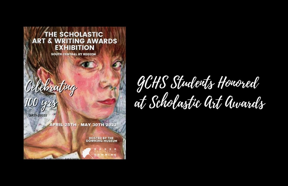 Magazine Cover, colored pencil drawing of woman, brown hair with bangs and nose piercing face turned sideways. Text: The Scholastic Art & Writing Awards Exhibition, South Central Region, Celebrating 100 years (1923 – 2023) April 25th – May 30th 2023, Hosted by the Downing Museum, GCHS Students Honored at Scholastic Art Awards