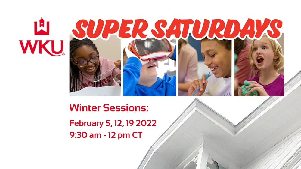 Decorative - super saturdays winter sessions, Feb. 5, 12, 19, 2022, 9:30 am - 12 pm CT