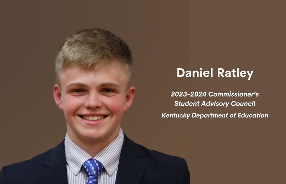 Daniel Ratley 2023-2024 Commissioner's Student Advisory Council, KY Dept of Education