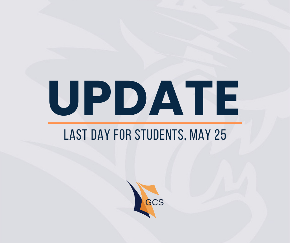 Update - Last Day for Students, May 25